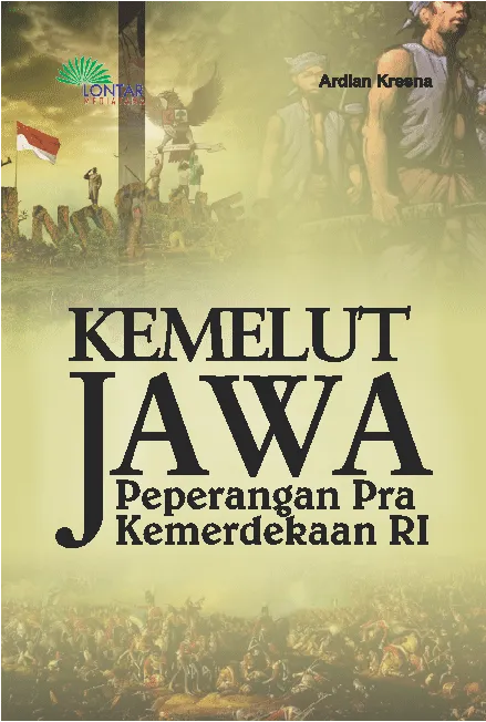 Kemelut Jawa; Peperangan Pra Kemerdekaan RI