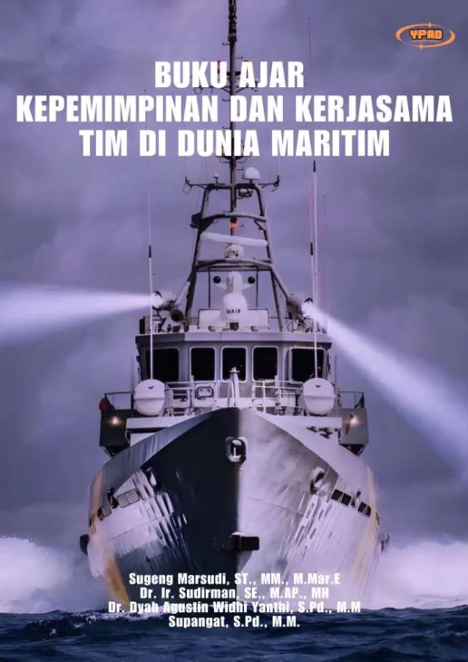 Buku Ajar Kepemimpinan Dan Kerjasama Tim Di Dunia Maritim
