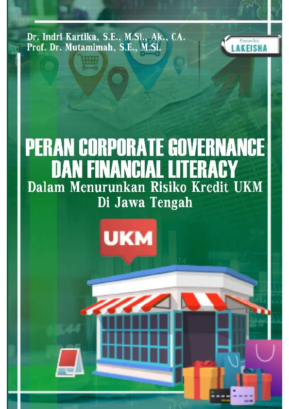 PERAN CORPORATE GOVERNANCE DAN FINANCIAL LITERACY dalam Menurunkan Risiko Kredit UKM di Jawa Tengah