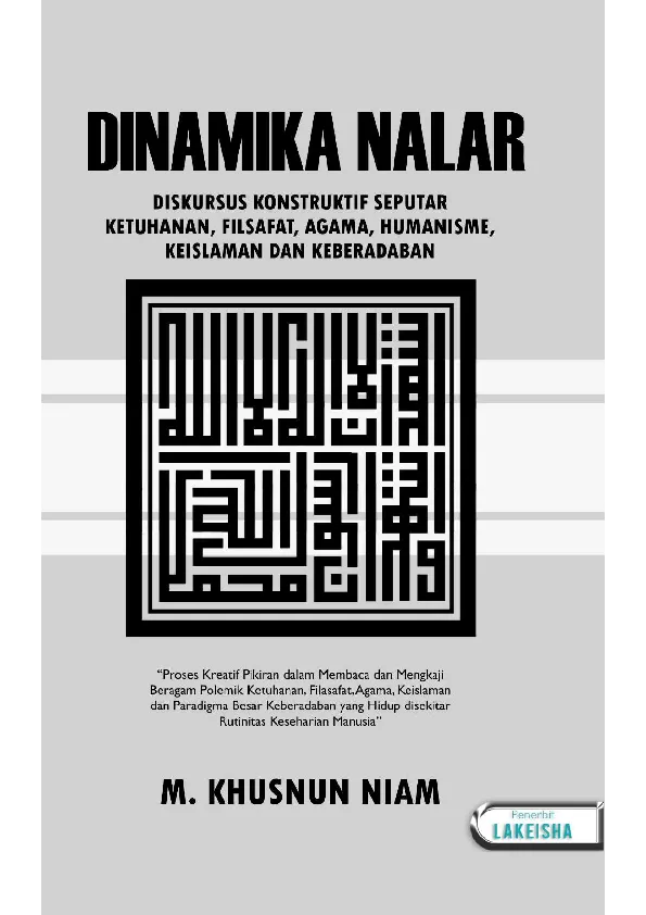 DINAMIKA NALAR: Diskursus Konstruktif Seputar Ketuhanan, Filsafat, Agama, Humanisme, Keislaman dan Keberadaban