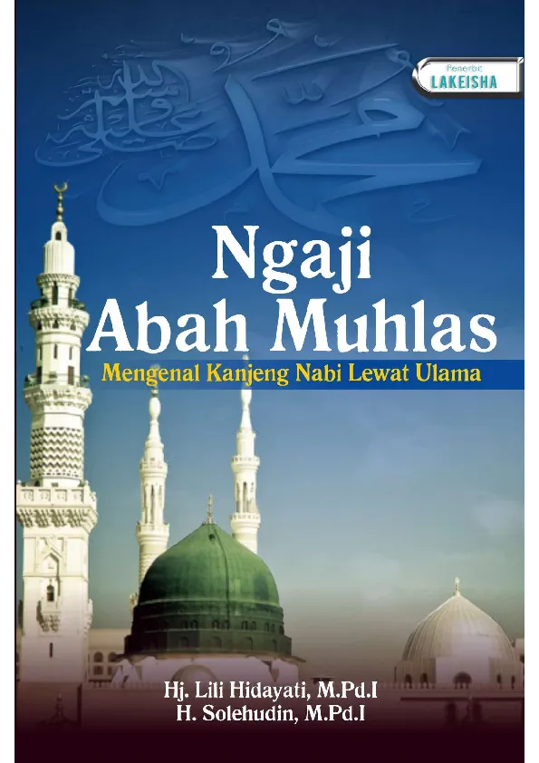 NGAJI ABAH MUHLAS Mengenal Kanjeng Nabi Lewat Ulama