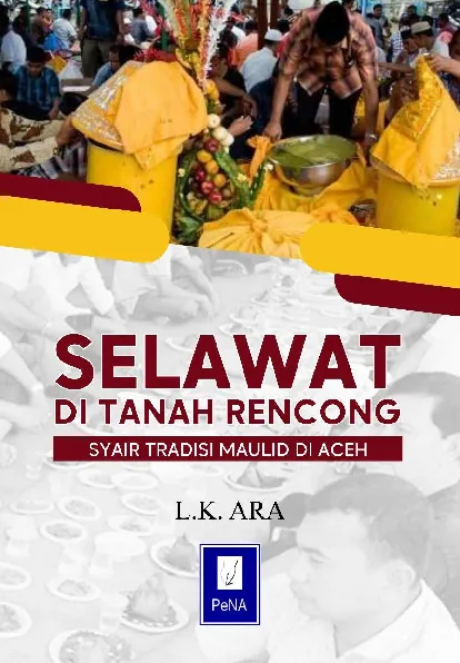 SELAWAT DI TANAH RENCONG SYAIR TRADISI MAULID DI ACEH