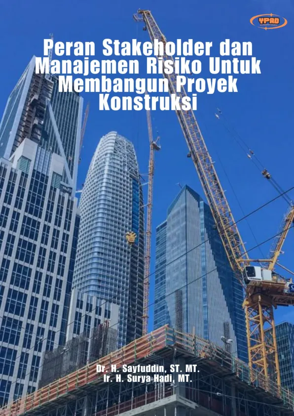 Peran Stakeholder dan Manajemen Risiko Untuk Membangun Proyek Konstruksi