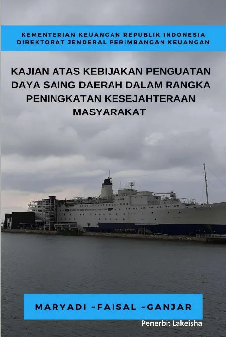 KAJIAN ATAS KEBIJAKAN PENGUATAN DAYA SAING DAERAH DALAM RANGKA PENINGKATAN KESEJAHTERAAN MASYARAKAT