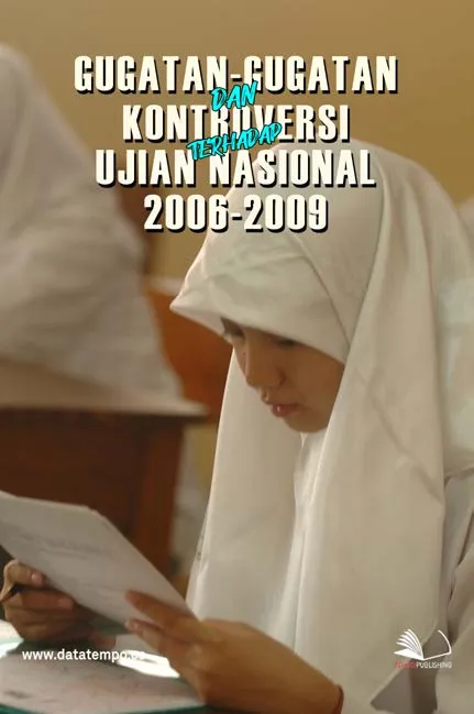 Gugatan-Gugatan dan Kontroversi Terhadap Ujian Nasional 2006-2009