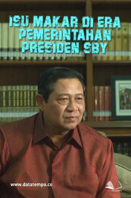 Isu Makar di Era Pemerintahan Presiden SBY