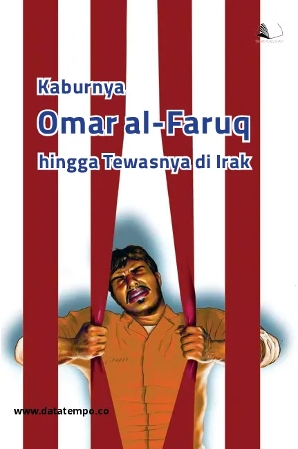 Kaburnya Omar Al-Faruq Hingga Tewasnya di Irak