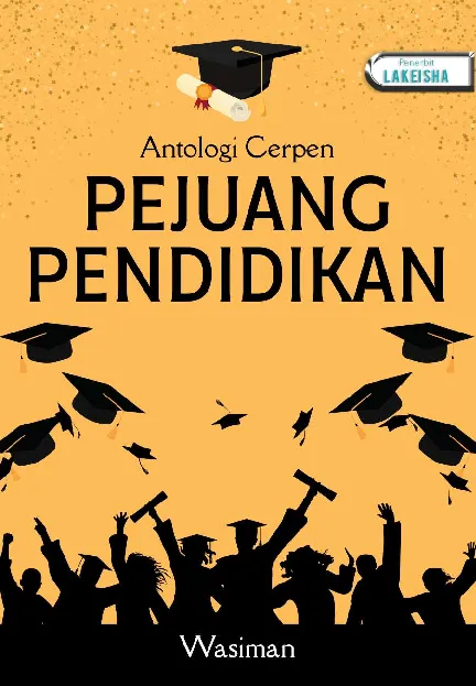 Antologi Cerpen PEJUANG PENDIDIKAN