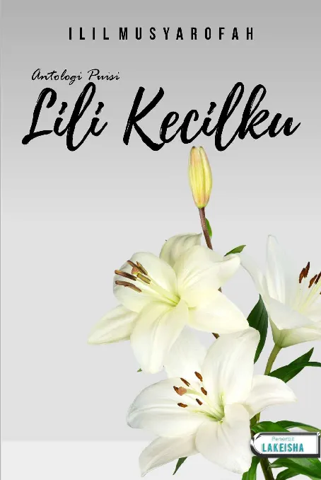 LILI KECILKU (Antologi Puisi)