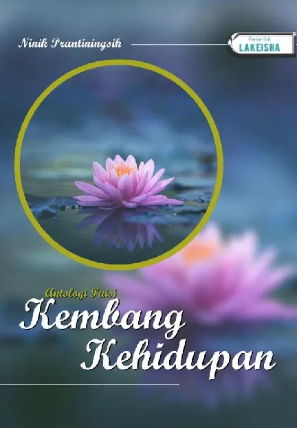 KEMBANG KEHIDUPAN (Antologi Puisi)