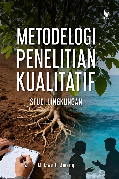METODELOGI PENELITIAN KUALITATIF STUDI LINGKUNGAN