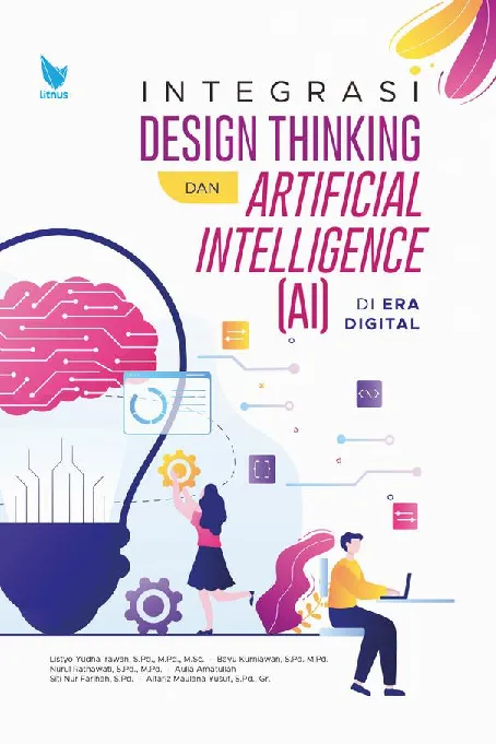 INTEGRASI DESIGN THINKING DAN ARTIFICIAL INTELLIGENCE (AI) DI ERA DIGITAL