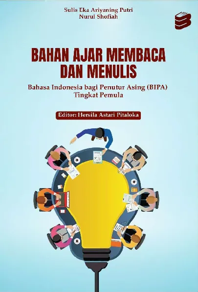 Bahan Ajar Membaca Dan Menulis Bahasa Indonesia Bagi Penutur Asing (Bipa) Tingkat Pemula