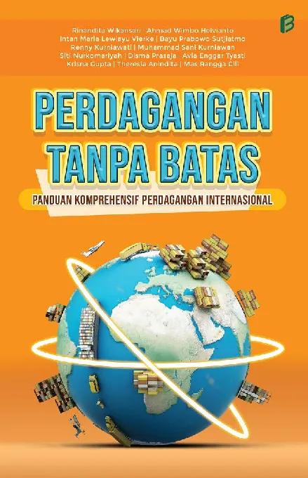 Perdagangan Tanpa Batas : Panduan Komprehensif Perdagangan Internasional