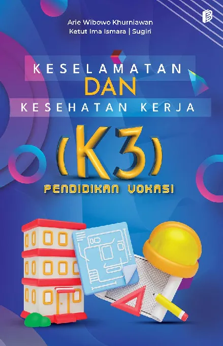 Keselamatan dan Kesehatan Kerja (K3) Pendidikan Vokasi