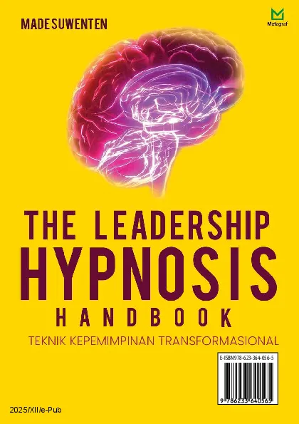 The Leadership Hypnosis Handbook: Teknik Kepemimpinan Transformasional