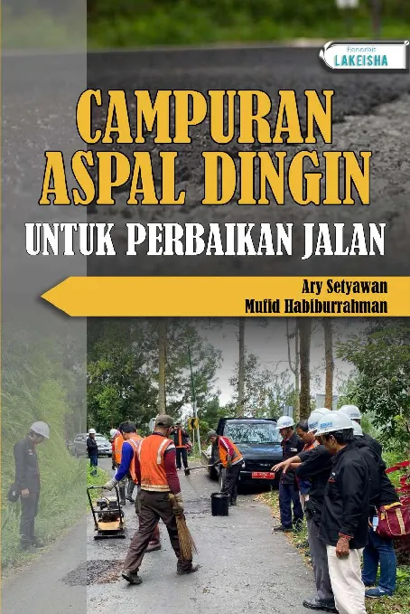 CAMPURAN ASPAL DINGIN UNTUK PERBAIKAN JALAN