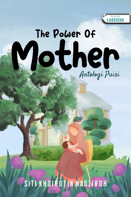THE POWER OF MOTHER Antologi Puisi