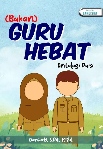 Antologi Puisi (Bukan) Guru Hebat