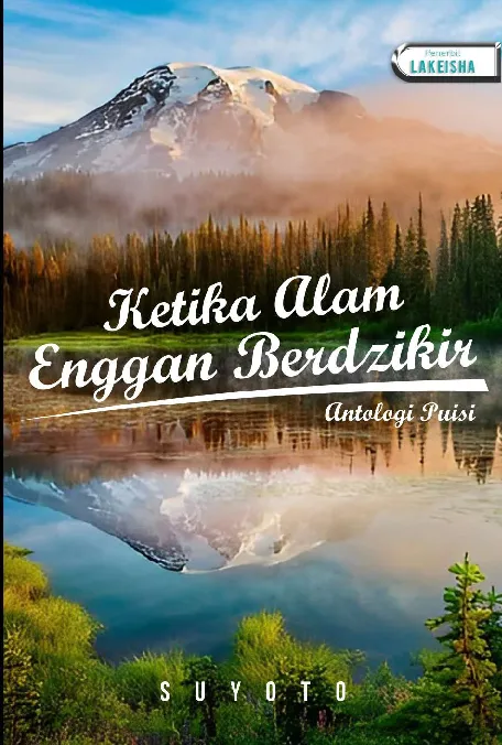 Ketika Alam Enggan Berdzikir (Antologi Puisi)