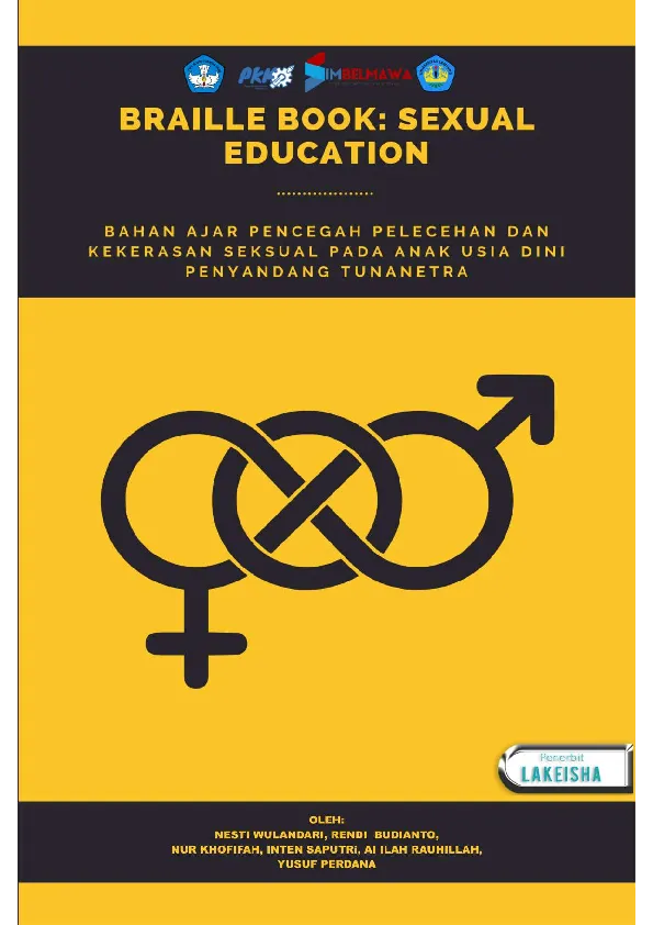 BRAILLE BOOK: SEXUAL EDUCATION Bahan Ajar Pencegahan Pelecehan dan Kekerasan Seksual pada Anak Usia Dini Penyandang Tunanetra