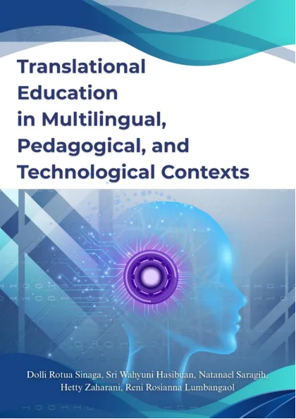 Translational Education in Multilingual, Pedagogical, and Technological Contexts