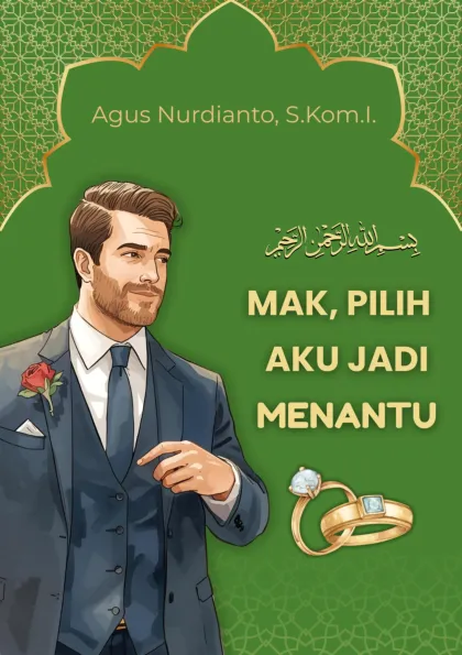 Mak, Pilih Aku Jadi Menantu