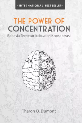 The Power Of Concentration Rahasia Terbesar Kekuatan Konsentrasi