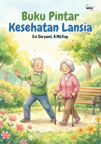 Buku Pintar Kesehatan Lansia