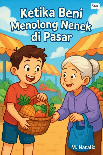 Ketika Beni Menolong Nenek di Pasar