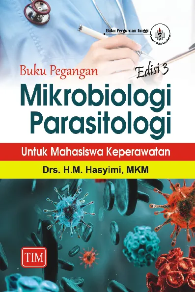 Buku Pegangan Mikrobiologi Parasitologi untuk Mahasiswa Keperawatan - Edisi 3