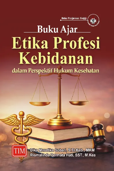Buku Ajar Etika Profesi Kebidanan dalam Perspektif Hukum Kesehatan