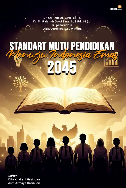 Standar Mutu Pendidikan Menuju Indonesia Emas 2045