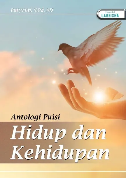 HIDUP DAN KEHIDUPAN (Antologi Puisi)