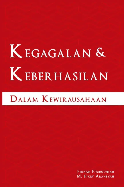Kegagalan dan Keberhasilan dalam Kewirausahaan