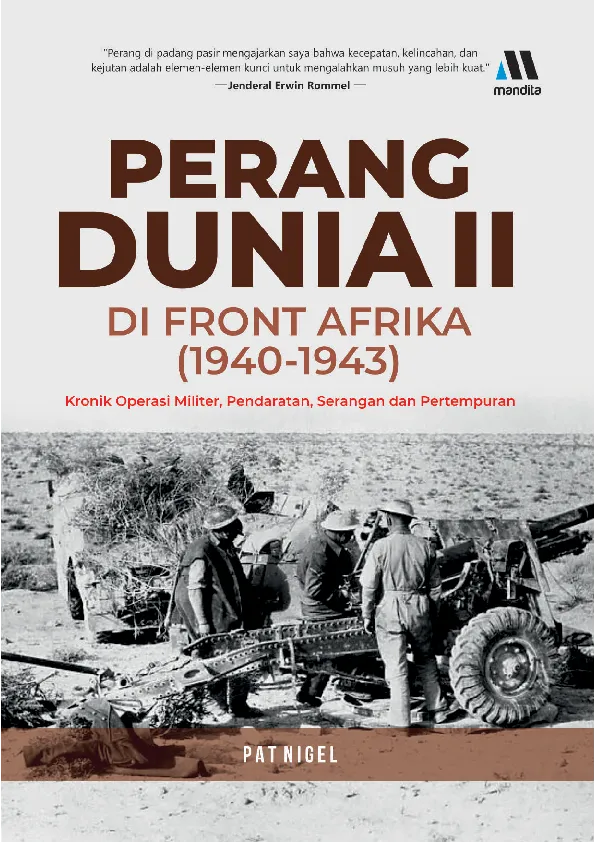 PERANG DUNIA II DI FRONT AFRIKA (1940-1943) : kronik operasi militer, pendaratan, serangan dan pertempuran