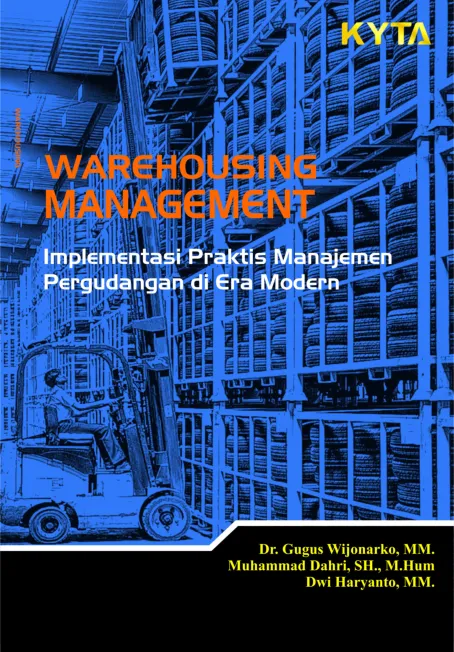 Warehousing Management, Implementasi Praktis Manajemen Pergudangan di Era Modern