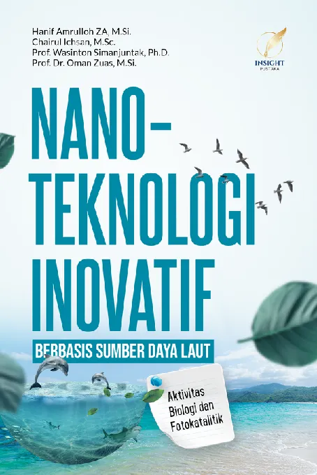 NANOTEKNOLOGI INOVATIF BERBASIS SUMBER DAYA LAUT Aktivitas Biologi dan Fotokatalitik