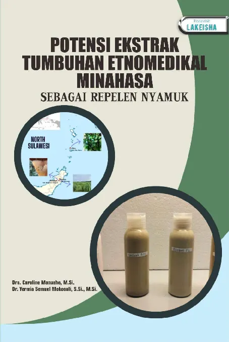 Potensi Ekstrak Tumbuhan Etnomedikal Minahasa sebagai Repelen Nyamuk
