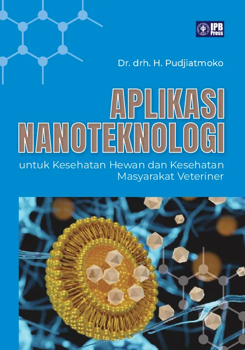 Aplikasi Nanoteknologi untuk Kesehatan Hewan dan Kesehatan Masyarakat Veteriner
