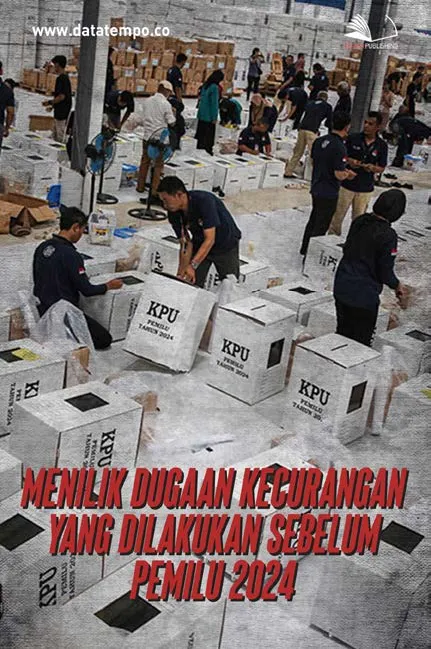 Menilik Dugaan Kecurangan yang Dilakukan Sebelum Pemilu 2024