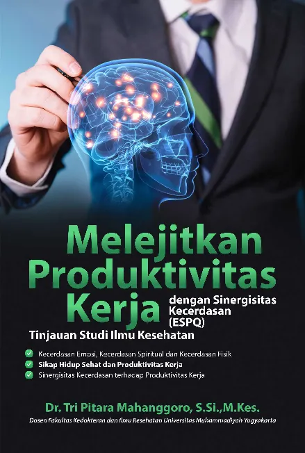 Melejitkan Produktivitas Kerja dengan Sinergisitas Kecerdasan (ESPQ) Tinjauan Studi Ilmu Kesehatan