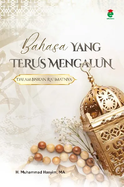 Bahasa yang terus mengalun dalam bisikan rahmat-Nya