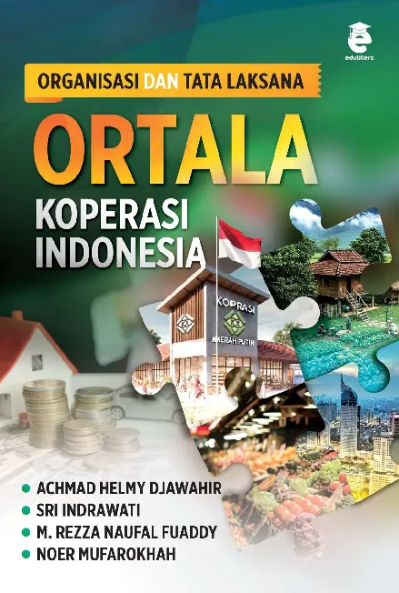Organisasi dan tata laksana : ortala koperasi Indonesia