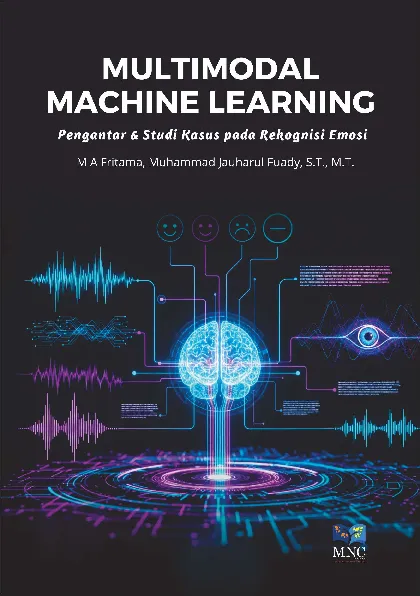 Multimodal Machine Learning: Pengantar & Studi Kasus pada Rekognisi Emosi