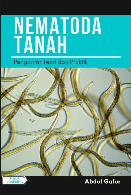 NEMATODA TANAH PENGANTAR TEORI DAN PRAKTIK