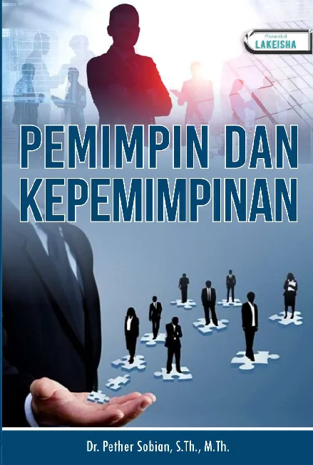 PEMIMPIN DAN KEPEMIMPINAN