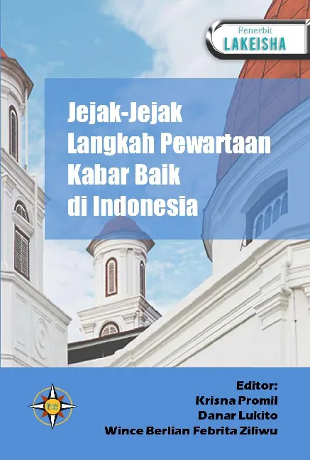 Jejak-Jejak Langkah Pewartaan Kabar Baik di Indonesia