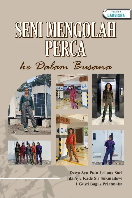 SENI MENGOLAH PERCA KE DALAM BUSANA