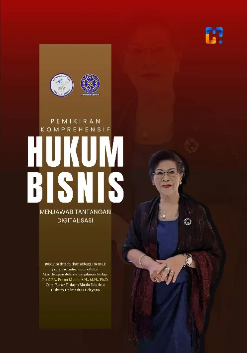 Pemikiran Komprehensif Hukum Bisnis: Menjawab Tantangan Digitalisasi